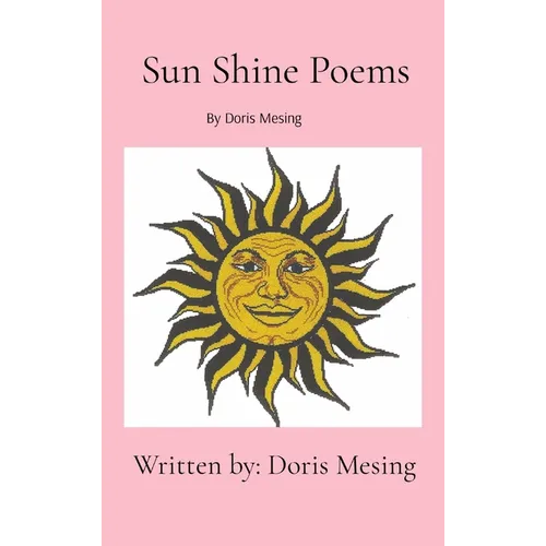 Sun Shine Poems - Hardcover