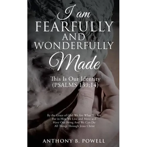 I Am Fearfully and Wonderfully Made - Paperback