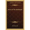 Nuns Of The Battlefield - Hardcover