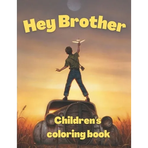 Hey Brother children's coloring book - Paperback