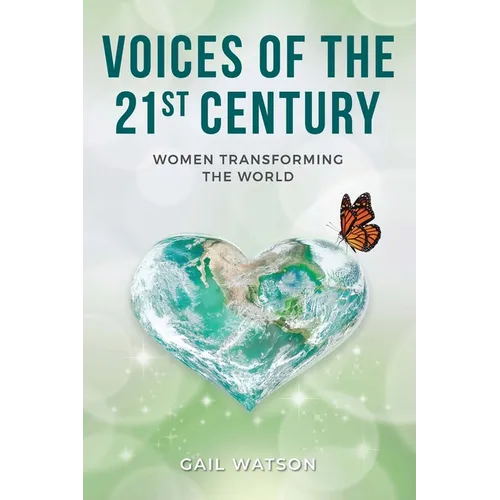 Voices of the 21st Century: Women Transforming the World - Paperback