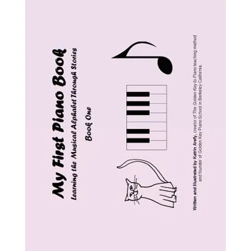 My First Piano Book: Learning The Musical Alphabet Through Stories Book One - Paperback