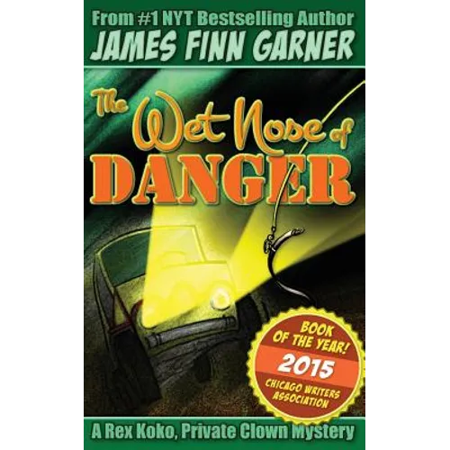 The Wet Nose of Danger - Paperback