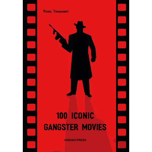 100 Iconic Gangster Movies - Paperback