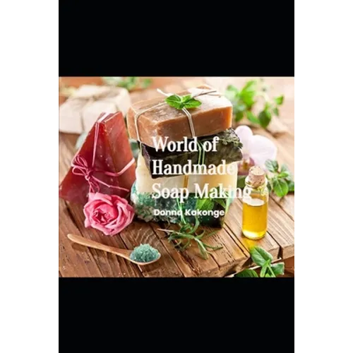 World of Handmade Soap Making - Paperback