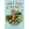 Don't Feed the Boy - Paperback