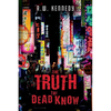 The Truth the Dead Know - Paperback