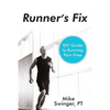 Runner's Fix: DIY Guide to Running Pain-Free - Paperback