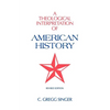 A Theological Interpretation of American History: Revised Edition - Paperback