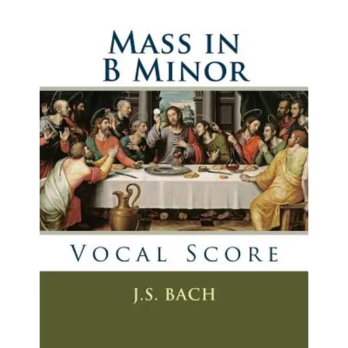 Mass in B Minor: Vocal Score - Paperback
