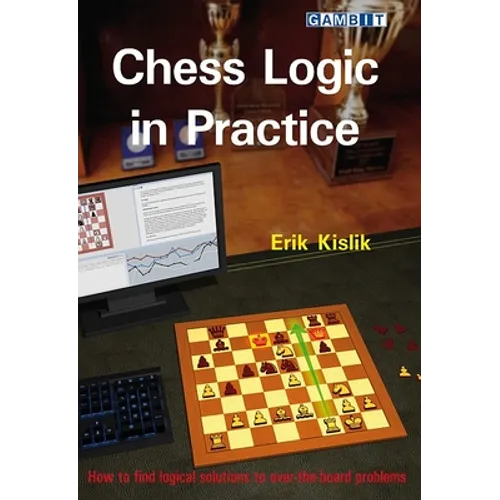 Chess Logic in Practice - Paperback