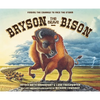 Bryson the Brave Bison: Finding the Courage to Face the Storm - Hardcover