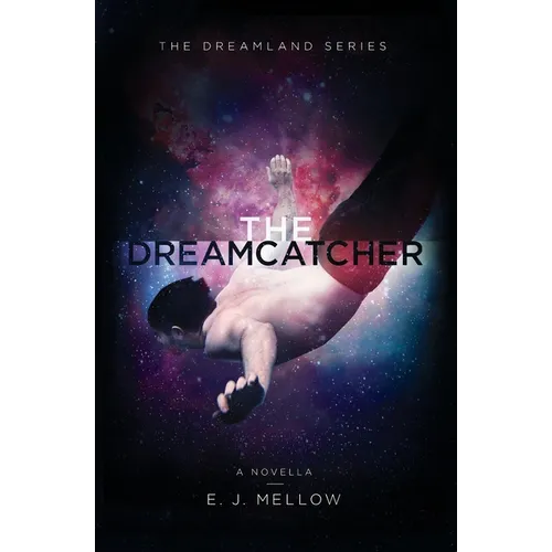 The Dreamcatcher: A Dreamland Series Novella - Paperback