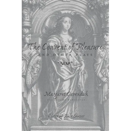 The Convent of Pleasure and Other Plays - Paperback