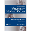 An Introduction to Veterinary Medical Ethics: Theory and Cases - Paperback
