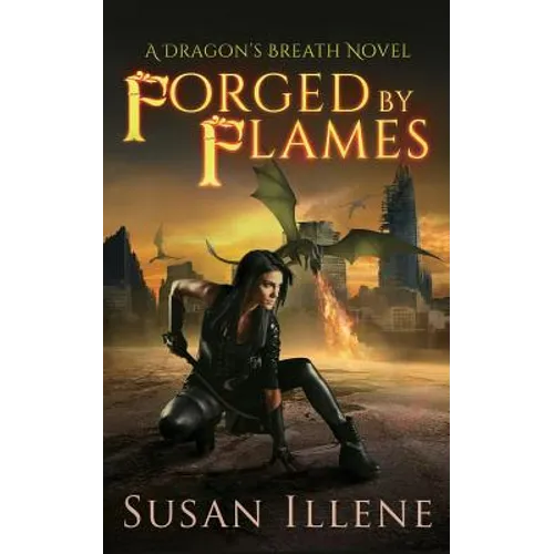 Forged by Flames: A Dragon's Breath Novel - Paperback