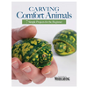 Carving Comfort Animals: 7 Simple Projects for the Beginner - Paperback