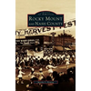 Rocky Mount and Nash County - Hardcover