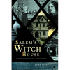 Salem's Witch House: A Touchstone to Antiquity - Paperback