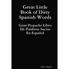 Great Little Book of Dirty Spanish Words - Paperback