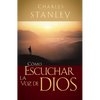 Cómo Escuchar La Voz de Dios - Paperback