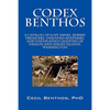 Codex Benthos: A Catalog of Lost Mines, Buried Treasures, Unsolved Mysteries, and Unexplained Oddities of Vashon and Maury Islands, W - Paperback
