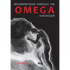 Metamorphosis Through the Omega Dimension - Paperback