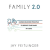 Family 2.0: Harness Business Principles to Reboot your Family in 4 Days - Hardcover