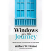 Windows for the Journey: Prose, Prayers, and Poems for the Daily Walk - Paperback