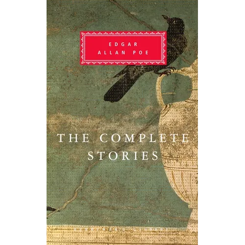 The Complete Stories of Edgar Allan Poe: Introduction by John Seelye - Hardcover