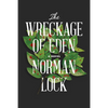The Wreckage of Eden - Paperback
