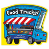 Food Trucks!: A Lift-The-Flap Meal on Wheels! - Board Book