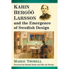 Karin Bergoo Larsson and the Emergence of Swedish Design - Paperback