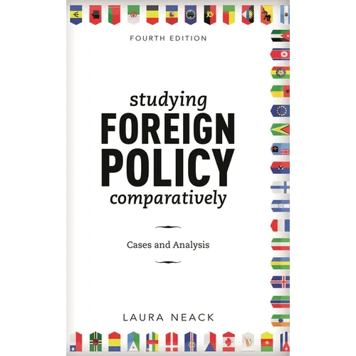 Studying Foreign Policy Comparatively: Cases and Analysis - Paperback