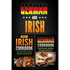 German Cookbook: Traditional German Recipes Made Easy & Irish Cookbook: Traditional Irish Recipes Made Easy - Paperback