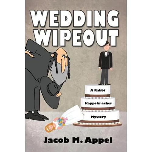 Wedding Wipeout: A Rabbi Kappelmacher Mystery - Paperback