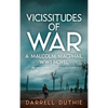 Vicissitudes of War: A Malcolm MacPhail WW1 novel - Hardcover
