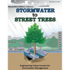 Stormwater to Street Trees: Engineering Urban Forests for Stormwater Management - Paperback