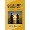 La Felicidad Conyugal (Spanish Edition) - Paperback