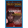 Vampire: The Richard Chase Murders - Paperback