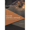 Culture Control Critique: Allegories of Reading the Present - Paperback