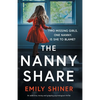 The Nanny Share: An addictive, twisty and gripping psychological thriller - Paperback