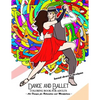 Dance and Ballet Coloring Book for Adults: Art Design for Relaxation and Mindfulness - Paperback
