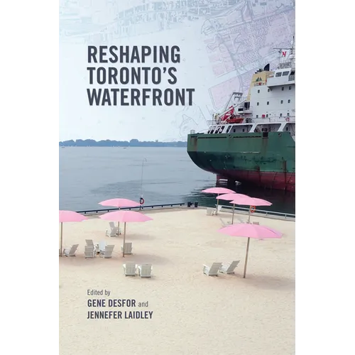 Reshaping Toronto's Waterfront - Paperback