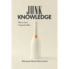 Junk Knowledge - Paperback