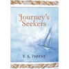 Journey's Seekers - Hardcover