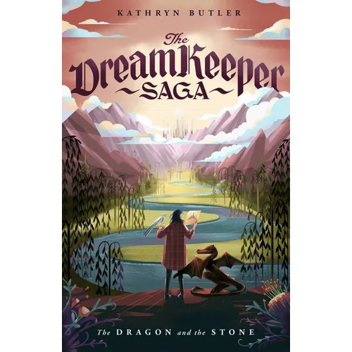 The Dragon and the Stone (the Dream Keeper Saga Book 1) - Paperback