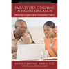 Faculty Peer Coaching in Higher Education: Partnerships to Support Improved Instructional Practices - Hardcover