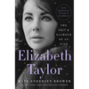 Elizabeth Taylor: The Grit & Glamour of an Icon - Paperback