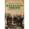 Adventures on Halfaday Creek - Paperback